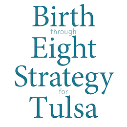 Birth through Eight Strategy for Tulsa (BEST)